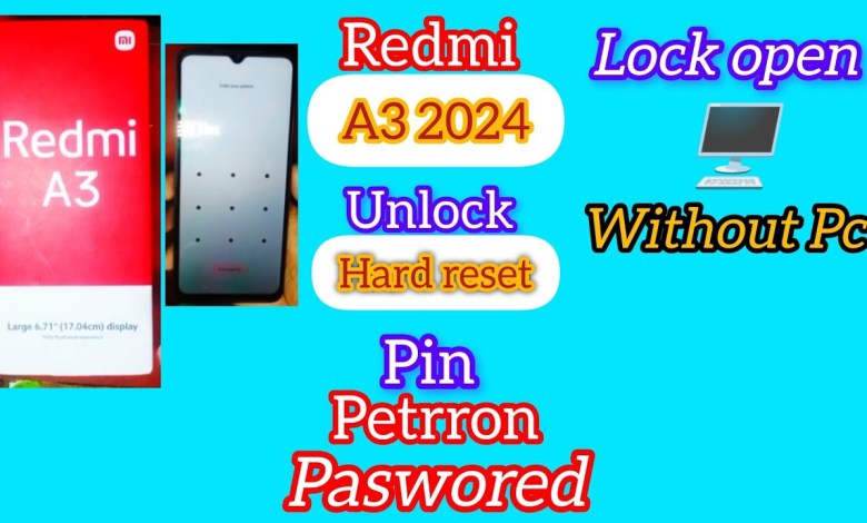 Redmi A3 Hard Reset || Redmi A3 Patrino Pin Password Redmi A3 Hard Reset || Redmi A3 Patrino Pin Password