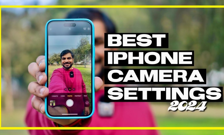Best iPhone Camera Settings 2024 | iPhone Camera Best iPhone Camera Settings 2024 | iPhone Camera
