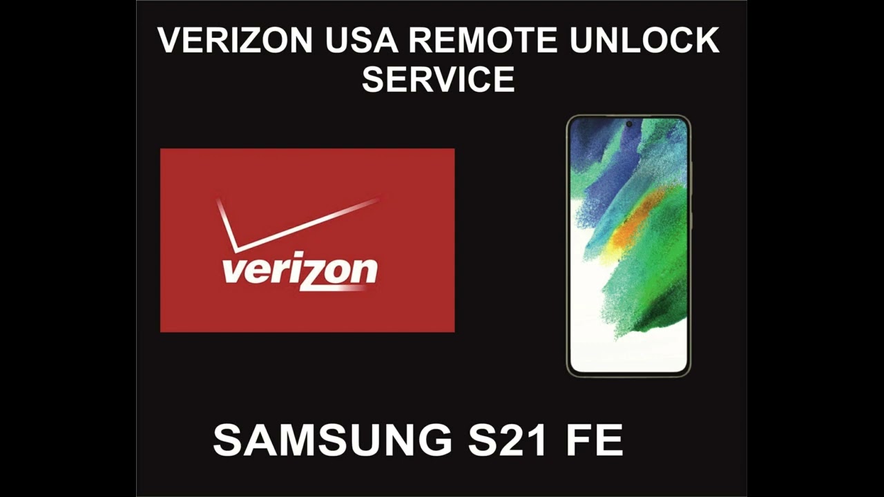Verizon USA Samsung Unlock Service, Samsung S21 FE Verizon USA Samsung Unlock Service, Samsung S21 FE