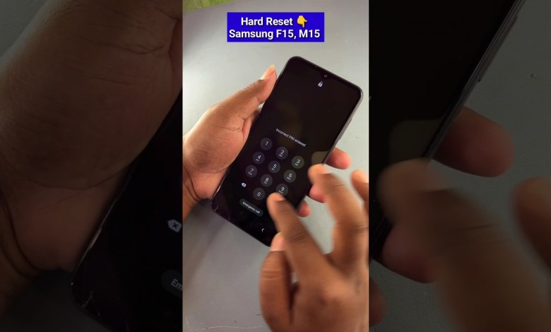 How to hard reset Samsung M15, F15 #ytshorts #shorts How to hard reset Samsung M15, F15 #ytshorts #shorts