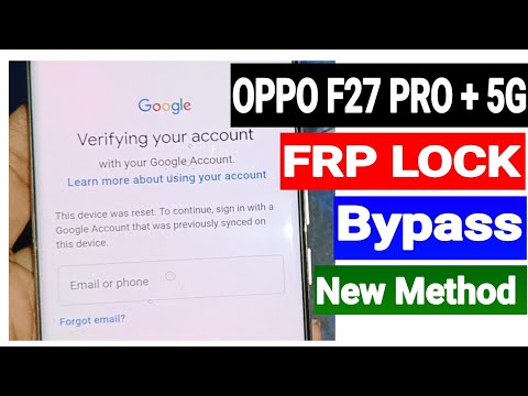 OPPO F27 PRO Plus 5G CPH2643 FRP Lock Bypass & Google OPPO F27 PRO Plus 5G CPH2643 FRP Lock Bypass & Google