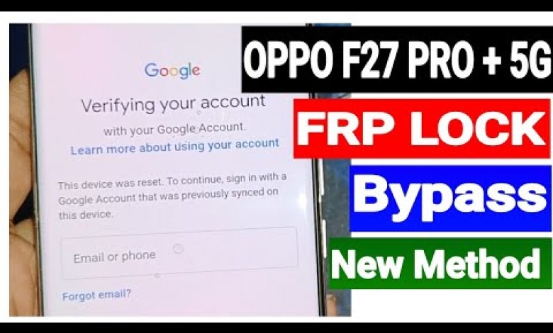 OPPO F27 PRO Plus 5G CPH2643 FRP Lock Bypass & Google OPPO F27 PRO Plus 5G CPH2643 FRP Lock Bypass & Google