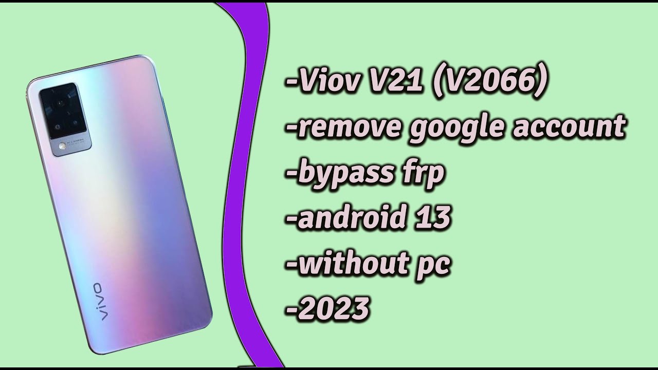Vivo V21 V2066 bypass frp remover google account easy Vivo V21 V2066 bypass frp remover google account easy