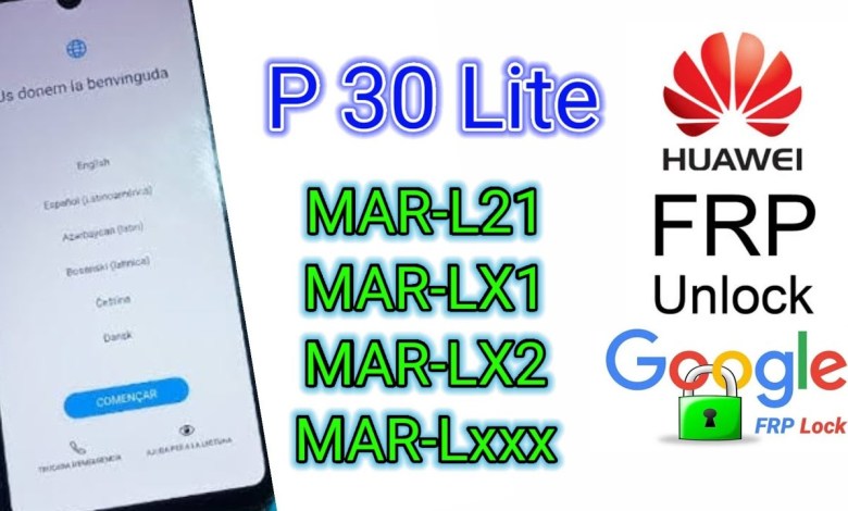 Huawei P 30 Lite frp unlock || Huawei MAR LX1A ||Huawei Huawei P 30 Lite frp unlock || Huawei MAR LX1A ||Huawei