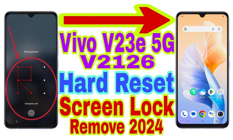 Vivo V23e 5G (V2126) Remove Screen Lock/Hard Reset 2024 Vivo V23e 5G (V2126) Remove Screen Lock/Hard Reset 2024