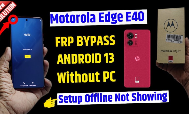 Motorola Edge 40 Frp Bypass | All Motorola Google Motorola Edge 40 Frp Bypass | All Motorola Google