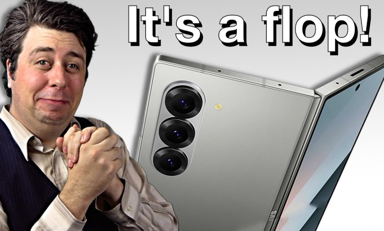 Why Samsung’s Galaxy Fold 6 is a Flop Why Samsung’s Galaxy Fold 6 is a Flop
