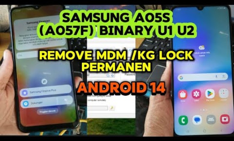 Samsung A05s (A057f) Remove MDM | KG lock binary u2 Samsung A05s (A057f) Remove MDM | KG lock binary u2