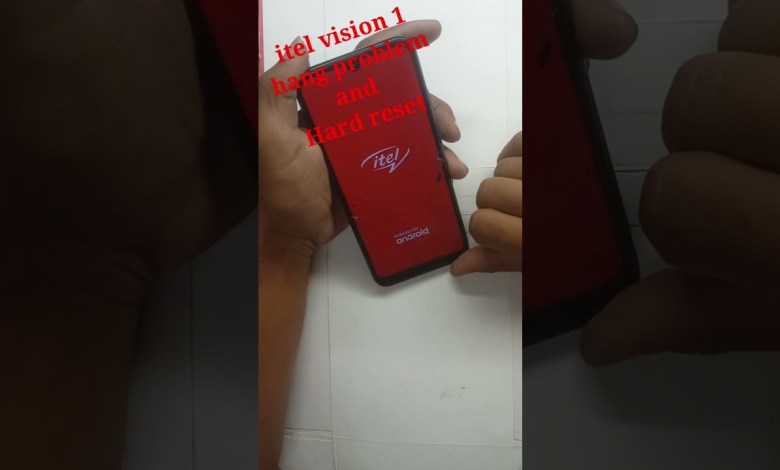 Itel vision 1 (L6005) hard reset ! Hang probelm ! Pin, Itel vision 1 (L6005) hard reset ! Hang probelm ! Pin,