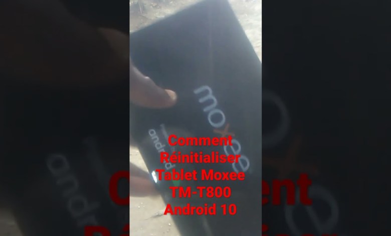 How to Reset Moxee TM-T800 Android 10 Tablet How to Reset Moxee TM-T800 Android 10 Tablet