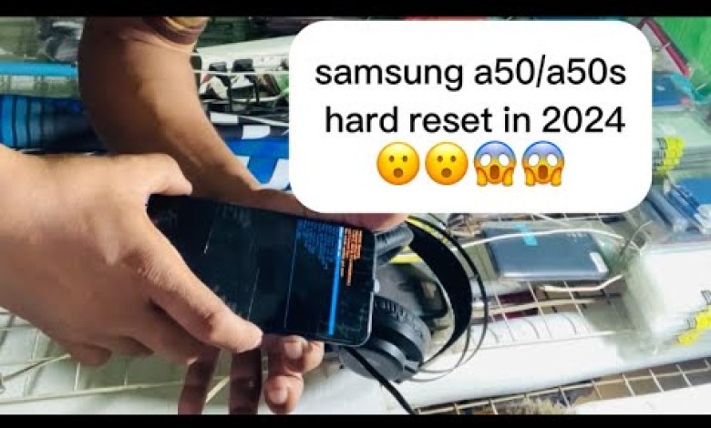 how to hard reset samsung a50/a50s in 2024/or how to hard reset samsung a50/a50s in 2024/or