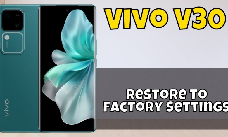 Vivo V30 Factory Data Reset || Hard Reset || Reset All Vivo V30 Factory Data Reset || Hard Reset || Reset All