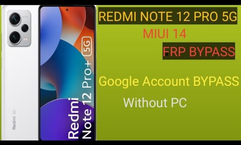 MI (MIUI 14) Redmi Note 12 Pro 5G FRP BYPASS || Without MI (MIUI 14) Redmi Note 12 Pro 5G FRP BYPASS || Without