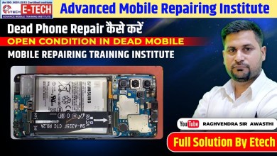How to repair dead phone? Open Condition in Dead How to repair dead phone? Open Condition in Dead
