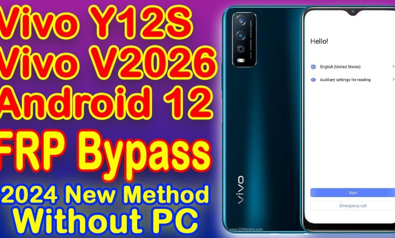 Vivo Y12s FRP Bypass Android 12 without PC , Vivo V2026 Vivo Y12s FRP Bypass Android 12 without PC , Vivo V2026