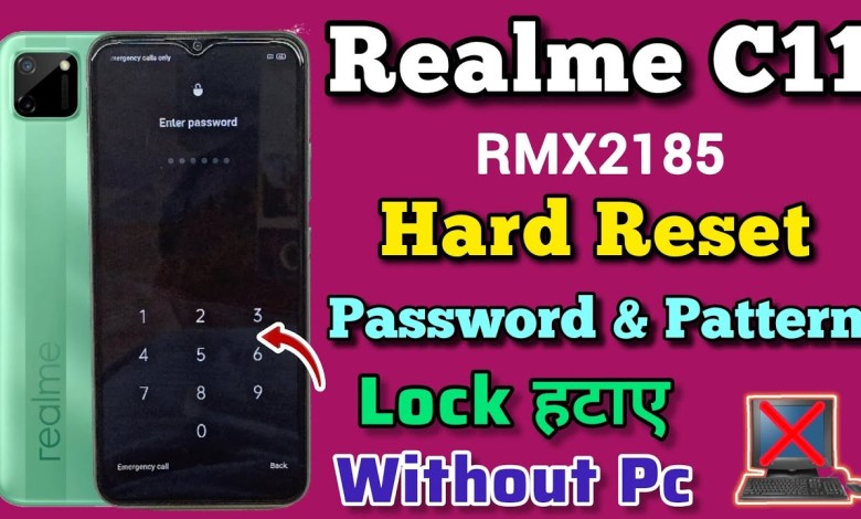 Realme C11 Hard Reset Forget Password | Pin & Pattern Realme C11 Hard Reset Forget Password | Pin & Pattern