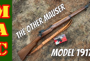 America’s Infantry Rifle of WWI – Model 1917 America’s Infantry Rifle of WWI – Model 1917