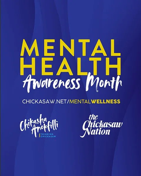 May is Chikasha Anokfilli/Mental Health Awareness Month May is Chikasha Anokfilli/Mental Health Awareness Month