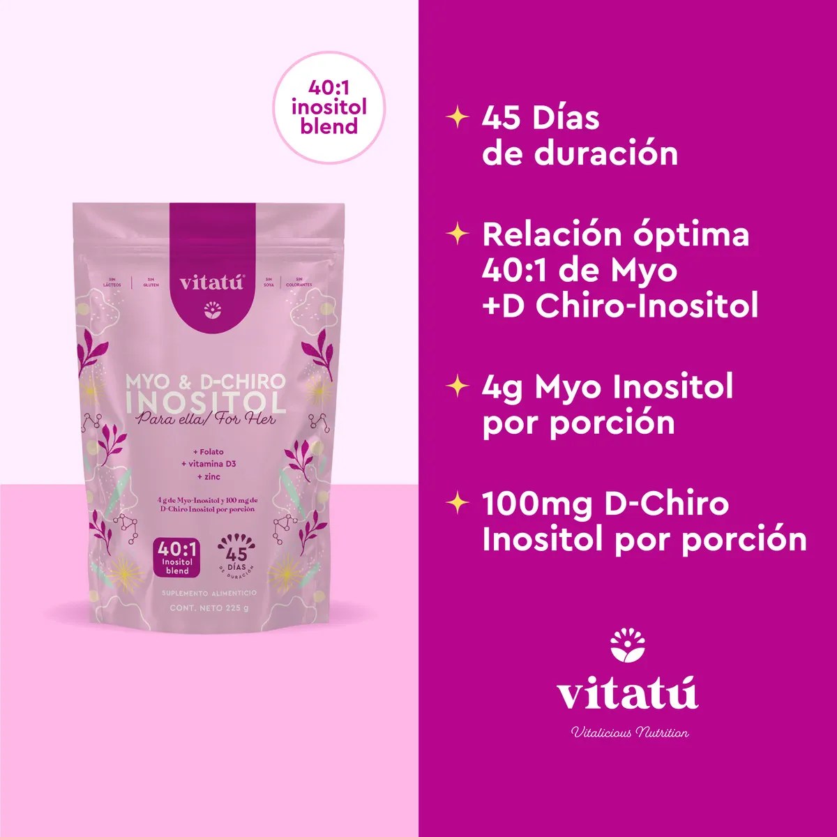 Vitatú | Myo Inositol & D-Chiro Inositol mezcla ideal 40:1 con Folato + Vitamina D3 + Zinc, Suplemento Alimenticio en polvo para Mujeres 225 g