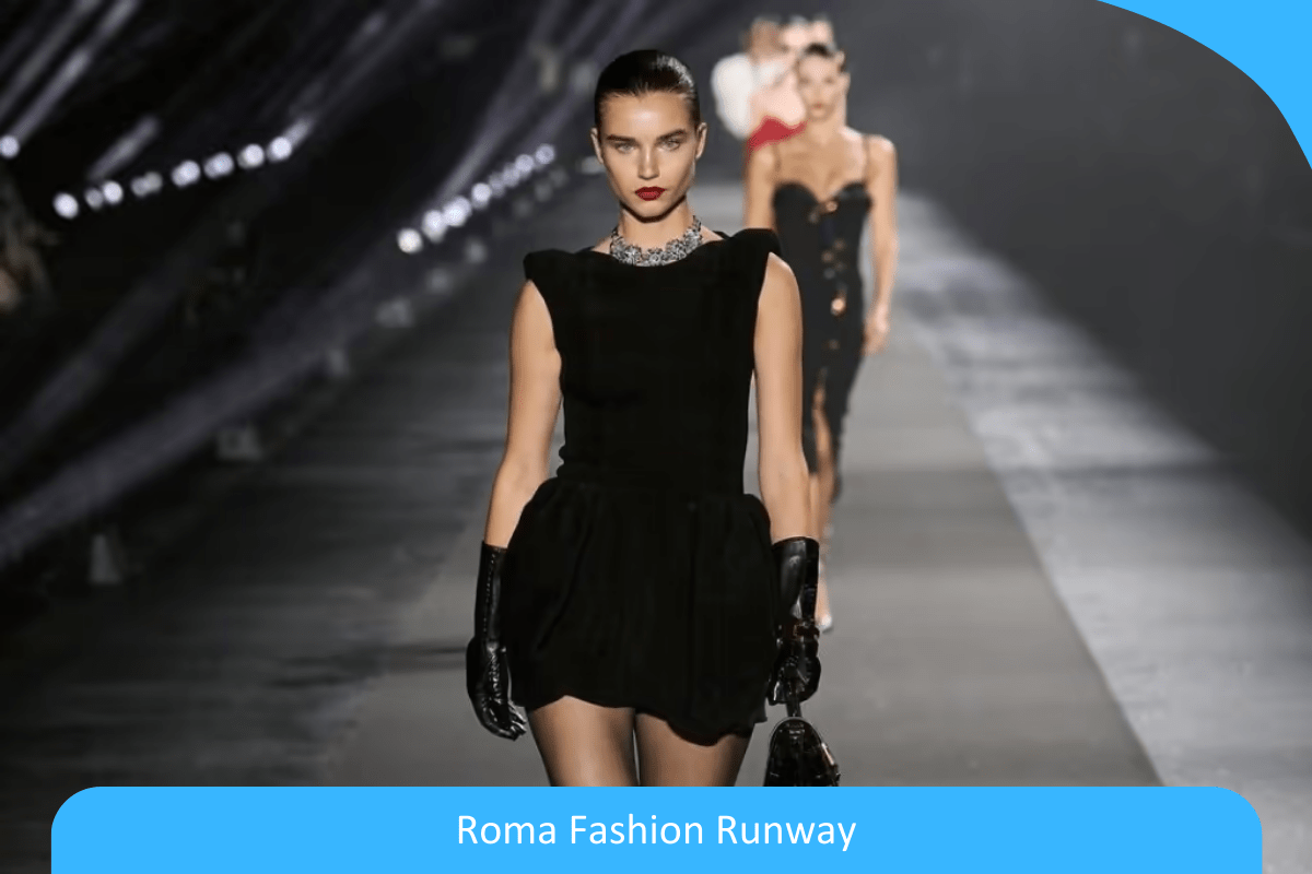 Roma Fashion Runway Roma Fashion Runway