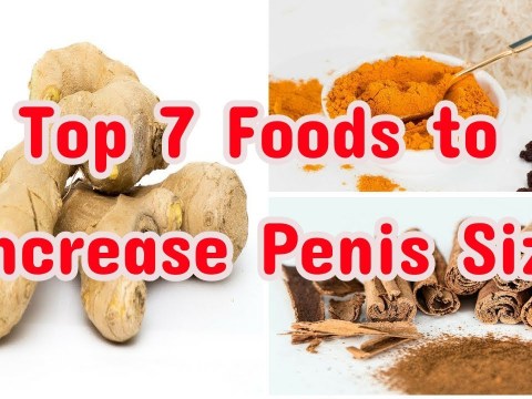 Top 7 Foods to Increase Penis Size Top 7 Foods to Increase Penis Size