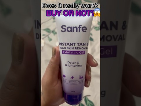 Sanfe instant tan & dead skin cells removal exfoliating gel/ Honest review #deadskinremover # Sanfe instant tan & dead skin cells removal exfoliating gel/ Honest review #deadskinremover #