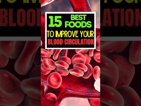 15 Best Foods To Improve Your Blood Flow And Circulation. #healthyfood #bloodcirculation #bloodflow 15 Best Foods To Improve Your Blood Flow And Circulation. #healthyfood #bloodcirculation #bloodflow