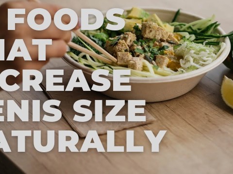 10 Food That Increase Penis Size Naturally 10 Food That Increase Penis Size Naturally