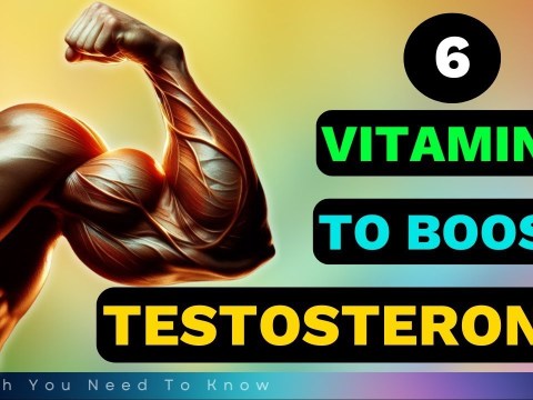 6 Powerful Vitamins You Need to Boost Testosterone Naturally 6 Powerful Vitamins You Need to Boost Testosterone Naturally