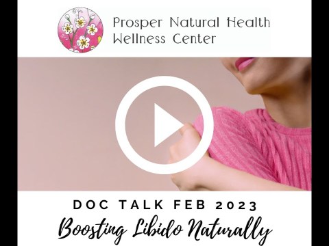 Doc Talk 2023 Boosting Libido Naturally Naturopathic Doctor Holistic Medicine Prosper Natural Health Doc Talk 2023 Boosting Libido Naturally Naturopathic Doctor Holistic Medicine Prosper Natural Health