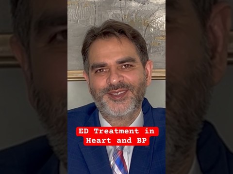 Erectile dysfunction Treatment in Heart Disease and high blood pressure patients #sexualdysfunction Erectile dysfunction Treatment in Heart Disease and high blood pressure patients #sexualdysfunction