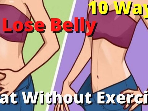 10 Home Remedies to Lose Stomach Weight Without Exercise -10 Ways to Lose Belly Fat Without Exercise 10 Home Remedies to Lose Stomach Weight Without Exercise -10 Ways to Lose Belly Fat Without Exercise