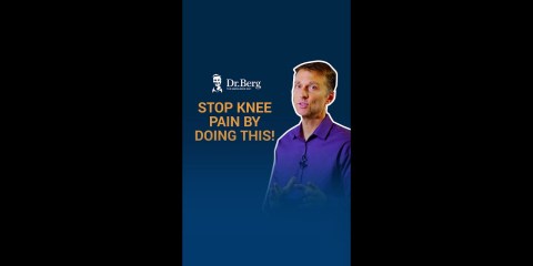 Dr. Berg – Stop Knee Pain by Doing This! Dr. Berg – Stop Knee Pain by Doing This!