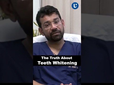 The Truth About Teeth Whitening | Dr. Sumit Dubey | Upchar India The Truth About Teeth Whitening | Dr. Sumit Dubey | Upchar India