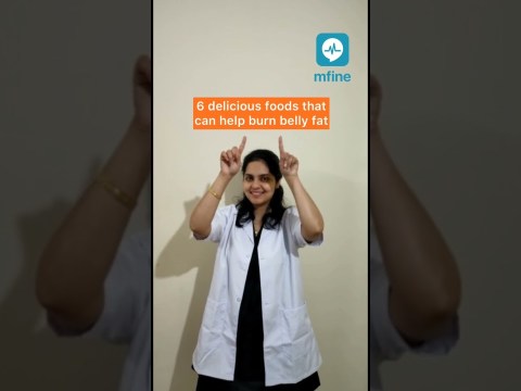 6 foods that can help burn belly fat | MFine 6 foods that can help burn belly fat | MFine