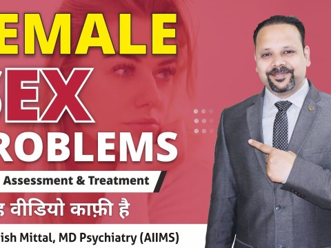 Female Sexual Problem | Symptoms & Treatment of Female Sexual Dysfunction | Sexual Disorder In Woman Female Sexual Problem | Symptoms & Treatment of Female Sexual Dysfunction | Sexual Disorder In Woman