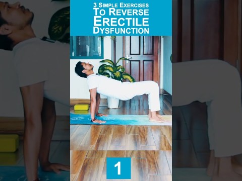3 Simple Exercises To Reverse Erectile Dysfunction #shorts #yoga #pelvicfloor 3 Simple Exercises To Reverse Erectile Dysfunction #shorts #yoga #pelvicfloor