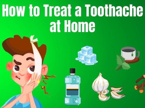 How To Treat A Toothache At Home How To Treat A Toothache At Home
