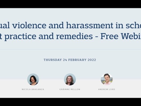 Sexual violence and harassment in schools: best practice and remedies – 24 Feb 2022 Sexual violence and harassment in schools: best practice and remedies – 24 Feb 2022