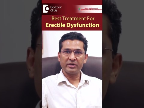 ERECTILE DYSFUNCTION-Causes & Treatment in Young & Old Men-Dr.Girish Nelivigi|Doctors' Circle#shorts ERECTILE DYSFUNCTION-Causes & Treatment in Young & Old Men-Dr.Girish Nelivigi|Doctors' Circle#shorts