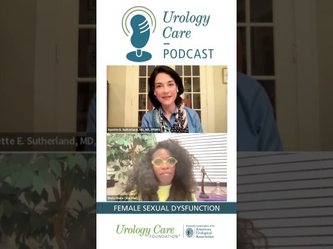 Sexual Health is Health – Female Sexual Dysfunction Podcast Preview Sexual Health is Health – Female Sexual Dysfunction Podcast Preview