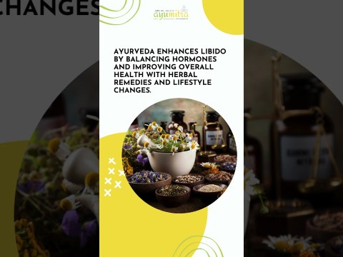 Boost Libido & Well-Being Naturally: Ayurvedic Secrets for a Vibrant Life #Ayurveda #holistichealth Boost Libido & Well-Being Naturally: Ayurvedic Secrets for a Vibrant Life #Ayurveda #holistichealth