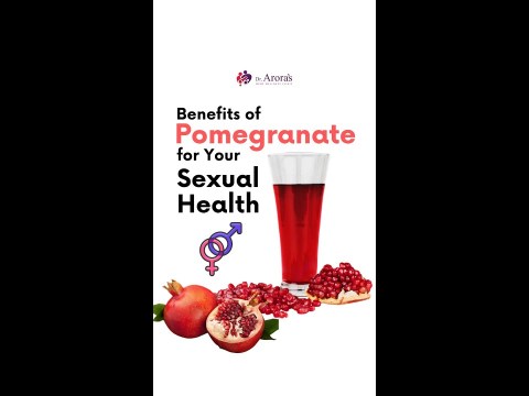 Benefits of Pomegranate for Your Sexual Health | Sexologist Deepak Arora Benefits of Pomegranate for Your Sexual Health | Sexologist Deepak Arora