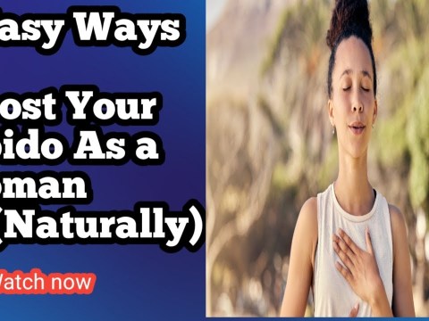 8 Simple Ways to Boost Your Libido Naturally: A Guide for Women 8 Simple Ways to Boost Your Libido Naturally: A Guide for Women