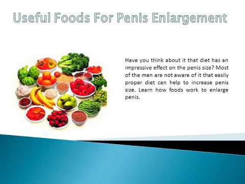 USEFUL FOODS FOR PENIS ENLARGEMENT IN NATURAL WAYS USEFUL FOODS FOR PENIS ENLARGEMENT IN NATURAL WAYS