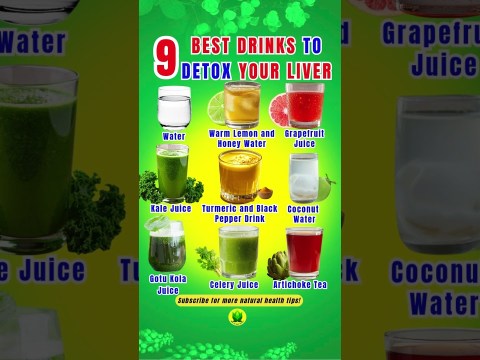9 Best DRINKS to DETOX Your LIVER 9 Best DRINKS to DETOX Your LIVER
