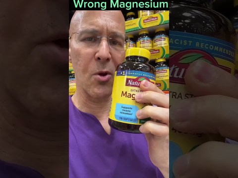 Make Sure You Don’t Buy the Wrong MAGNESIUM! Dr. Mandell Make Sure You Don’t Buy the Wrong MAGNESIUM! Dr. Mandell