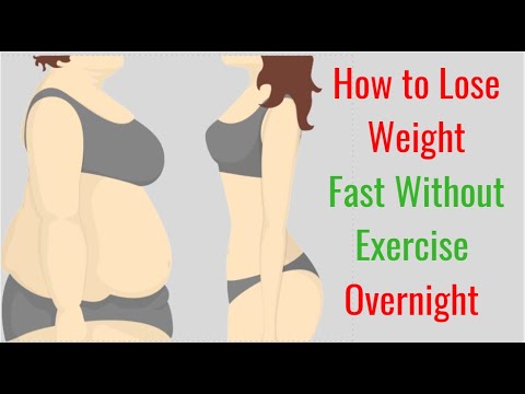 How to Lose Weight Fast Without Exercise Overnight How to Lose Weight Fast Without Exercise Overnight