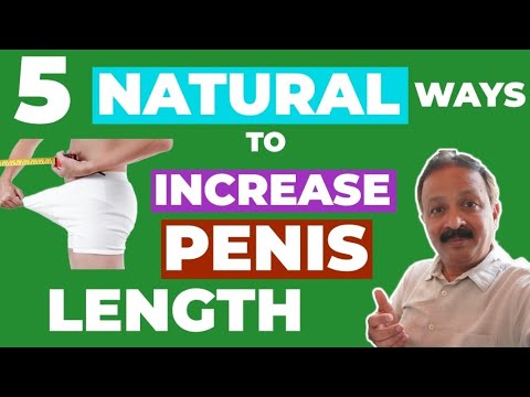 5 Natural ways to increase Penis length 5 Natural ways to increase Penis length