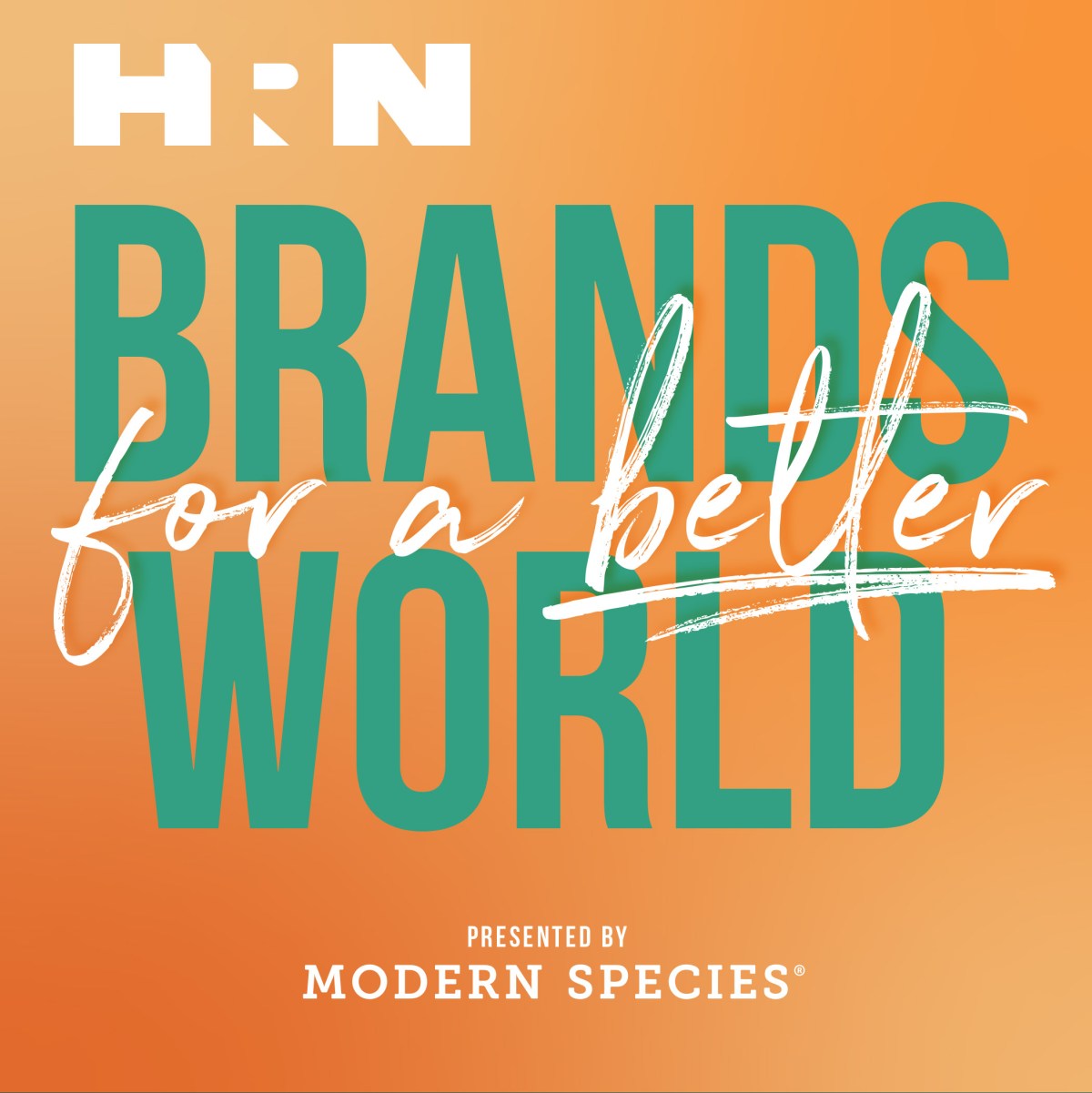 Brands for a Better World Brands for a Better World